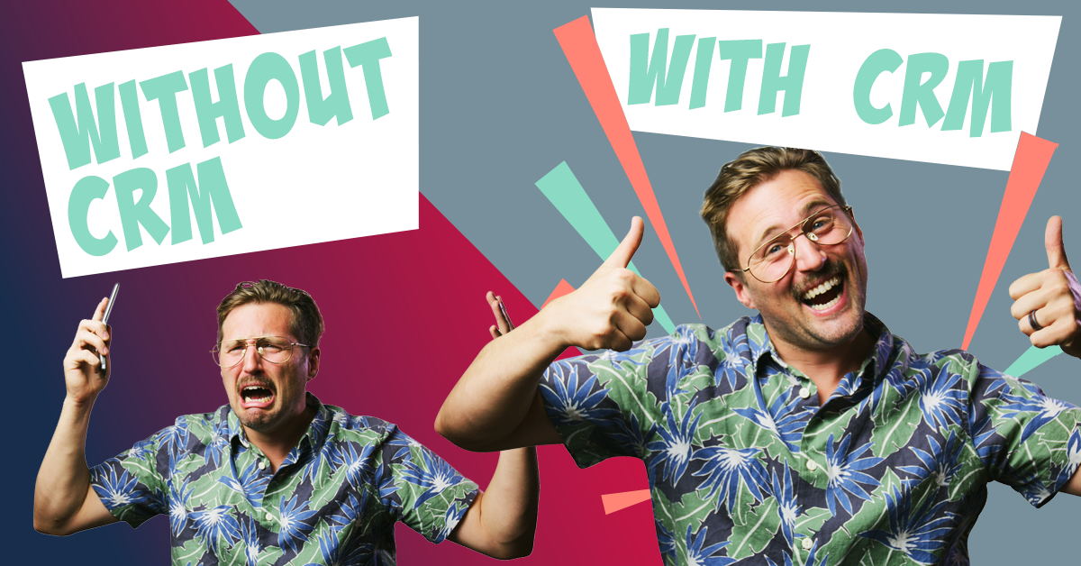 Ten reasons your business & salespeople need a CRM